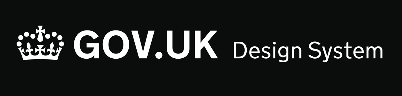 GOV UK logo, the UK government logo which shows a black rectangle background, then a white crown icon on the left, and to the right in large bold capital letters the text 'GOV.UK', the 'Design System' in smaller lowercase text