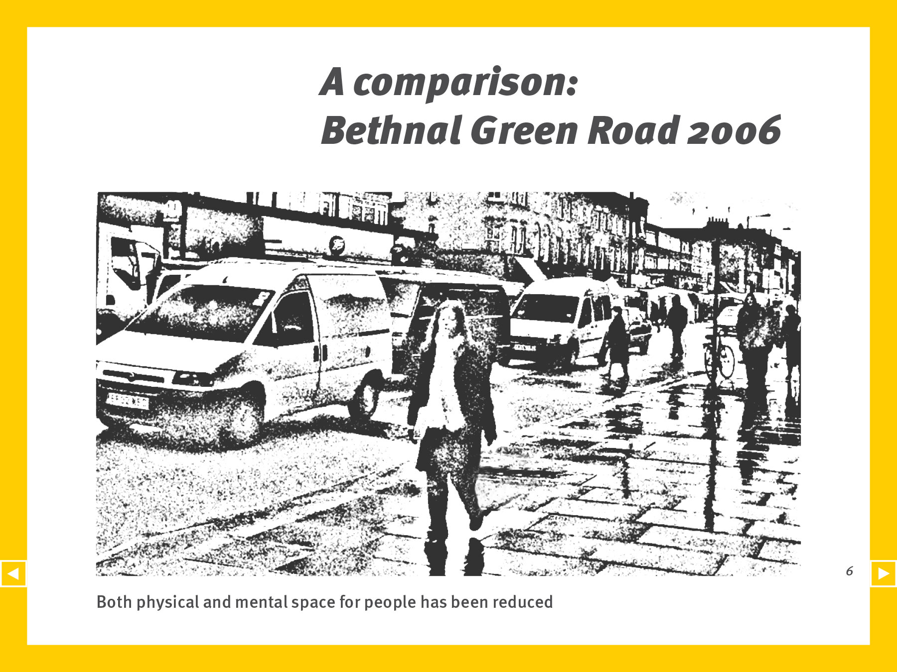 ReDesign Youth PDF presentation slide. Photograph showing Bethnal Green Road and how public space has been invaded